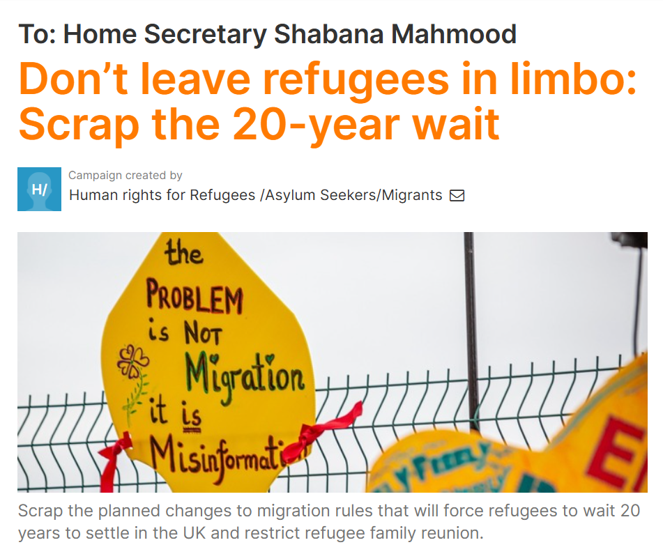 Screengrab of a petition, which reads "To: Home Secretary Shabana Mahmood: Don't leave refugees in limbo, scrap the 20 year wait"
